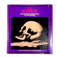 La Muerte: Expresiones Mexicanas de un Enigma, 1975, Very Good hardcover w/DJ