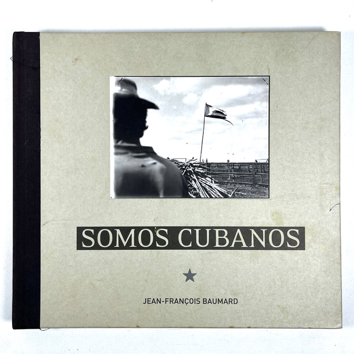 Somos Cubanos, Jean-Francois Baumard, Le Bec en l'air, 2013, Very Good hardcover