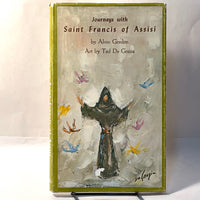 Journeys with Saint Francis of Assisi, Ted De Grazia, SIGNED, 1966, Fine w/VG DJ