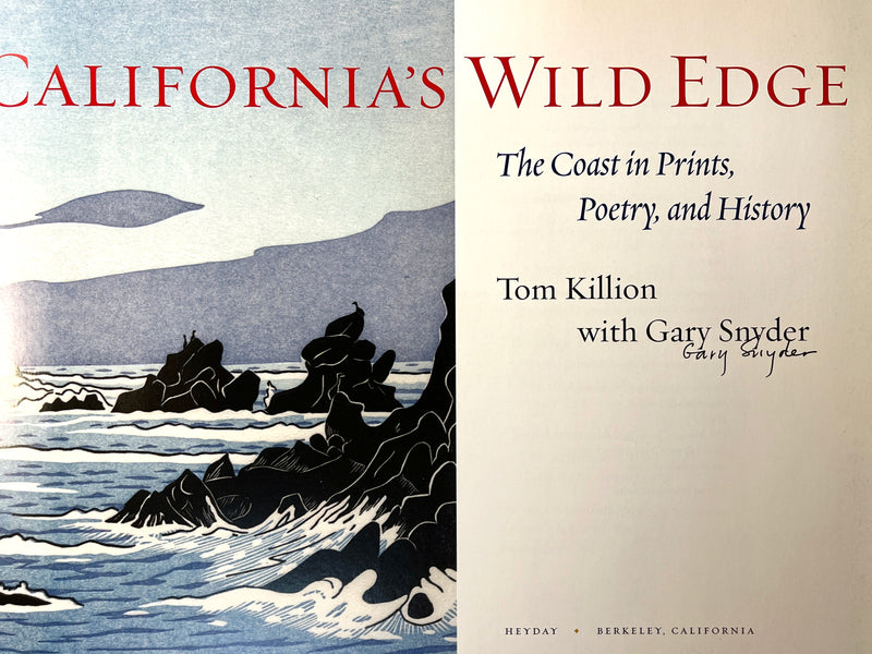 California's Wild Edge: The Coast in Poetry, Prints, and History, SIGNED, 1st Ed., 2015