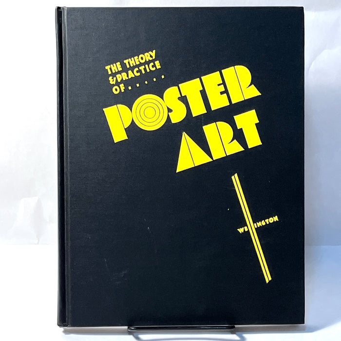 The Theory & Practice of Poster Art, Duke Wellington, ST Publications, 1986, Fine