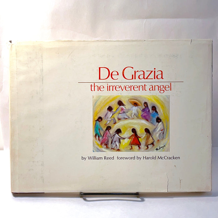 De Grazia: The Irreverent Angel, SIGNED by Ted De Grazia, 1971, Fine w/VG DJ