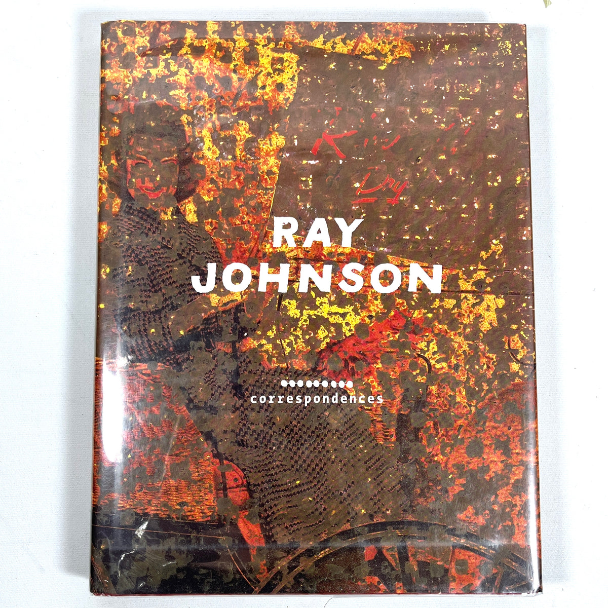 Ray Johnson: Correspondences, Wexner Center for the Arts, 1999, Near Fine HC w/DJ.