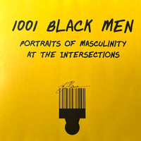 Ajuan Mance. 1001 Black Men: Masculinity at the Intersections, SIGNED with LIMITED PRINT Fine HC 2022