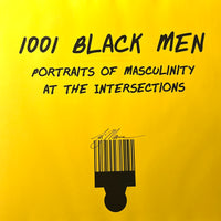 Ajuan Mance. 1001 Black Men: Masculinity at the Intersections, SIGNED w/ PRINT