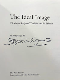 The Ideal Image: The Gupta Sculptural Tradition and Its Influence, SIGNED, 1978, VG HC DJ