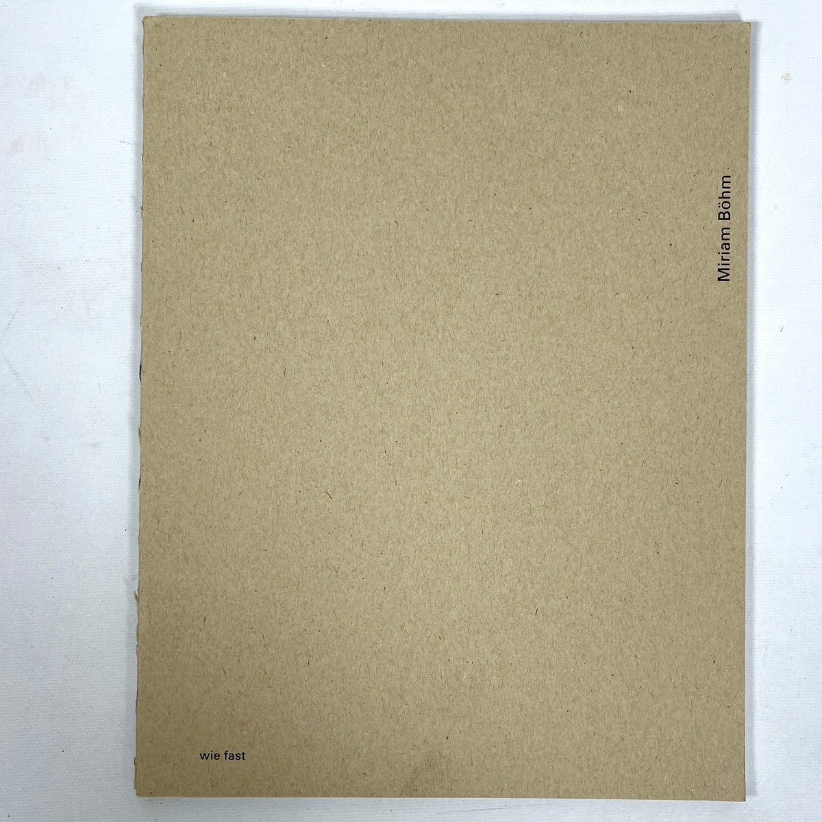 Miriam Böhm: wie fast, argobooks, 2016, Near Fine softcover exhibit catalog