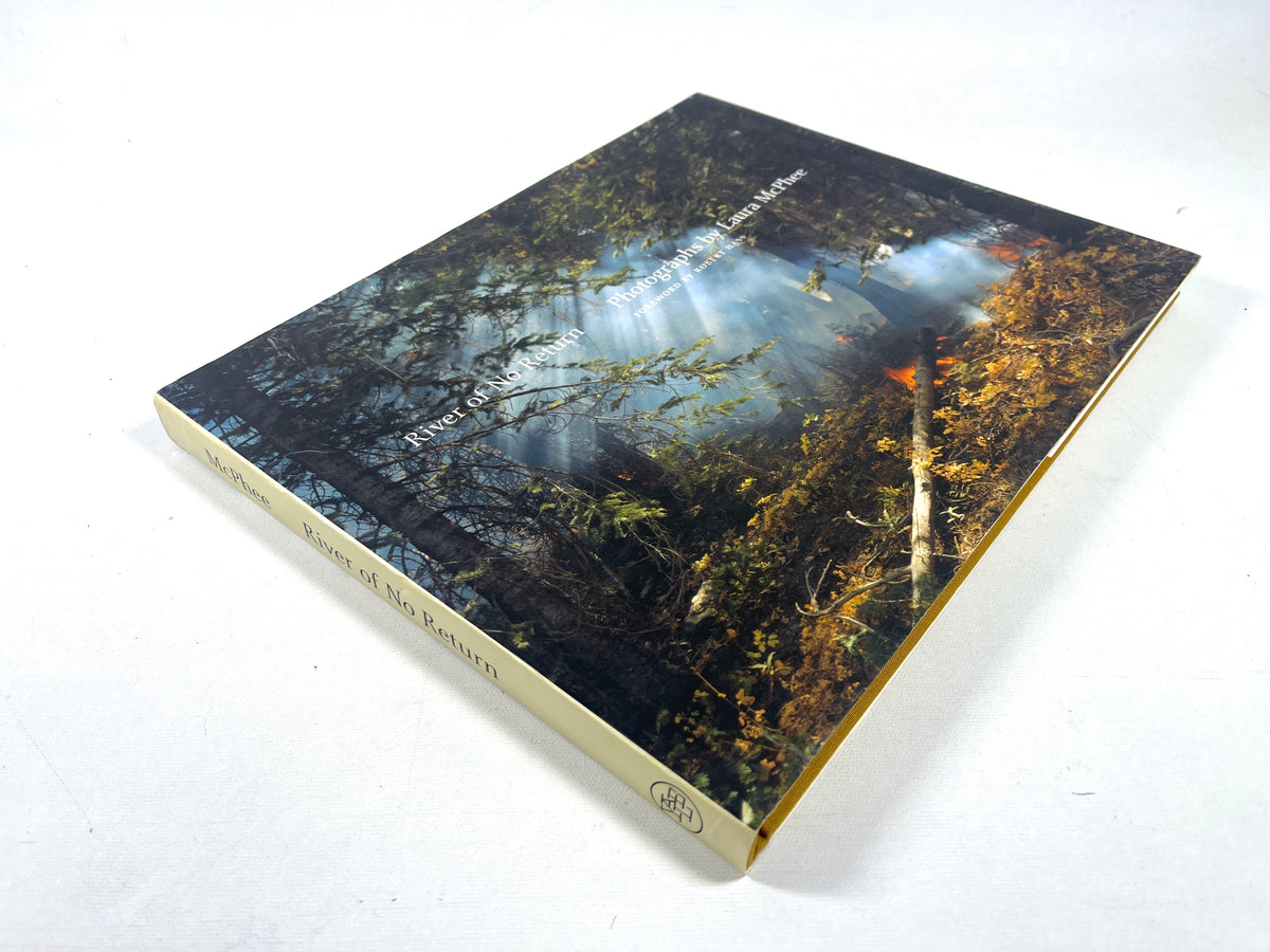 River of No Return: Photographs by Laura McPhee, 2008, Near Fine hardcover w/DJ