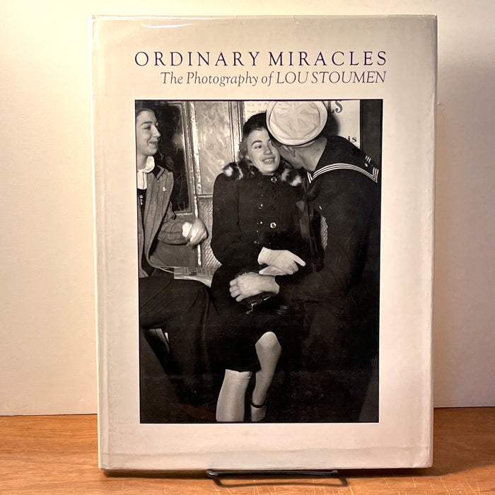 Ordinary Miracles: The Photography of Lou Stoumen, SIGNED COPY 205/300 NF