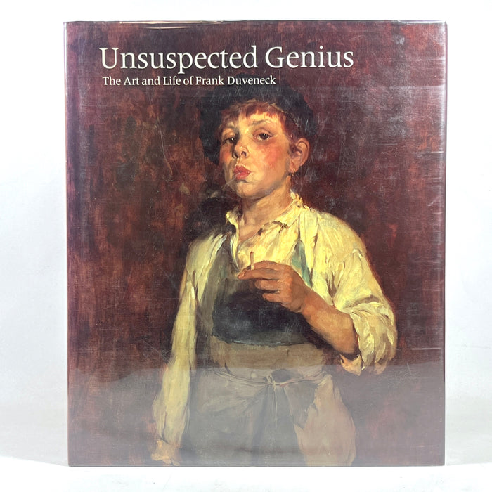 Unsuspected Genius: The Art and Life of Frank Duveneck, 1987, Near Fine HC w/dust jacket