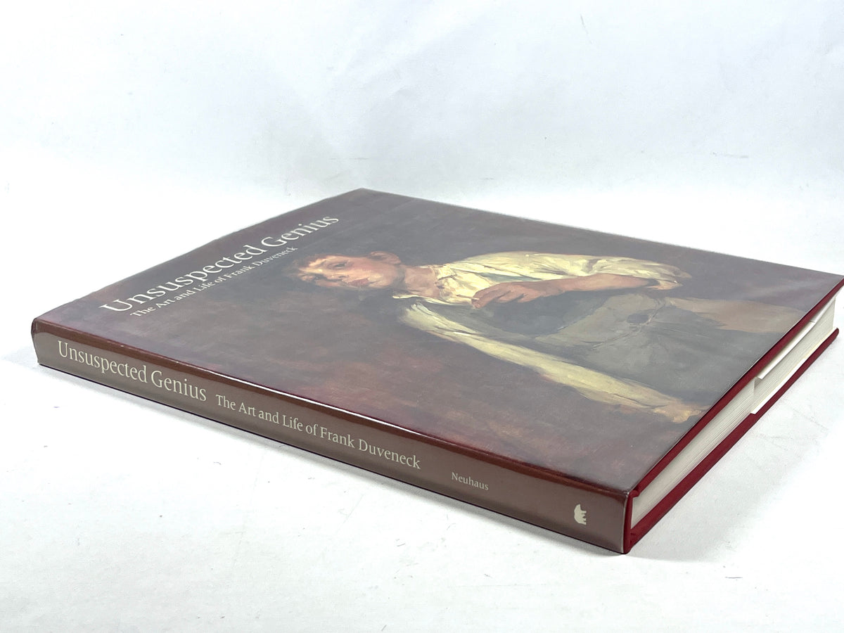 Unsuspected Genius: The Art and Life of Frank Duveneck, 1987, Near Fine HC w/dust jacket