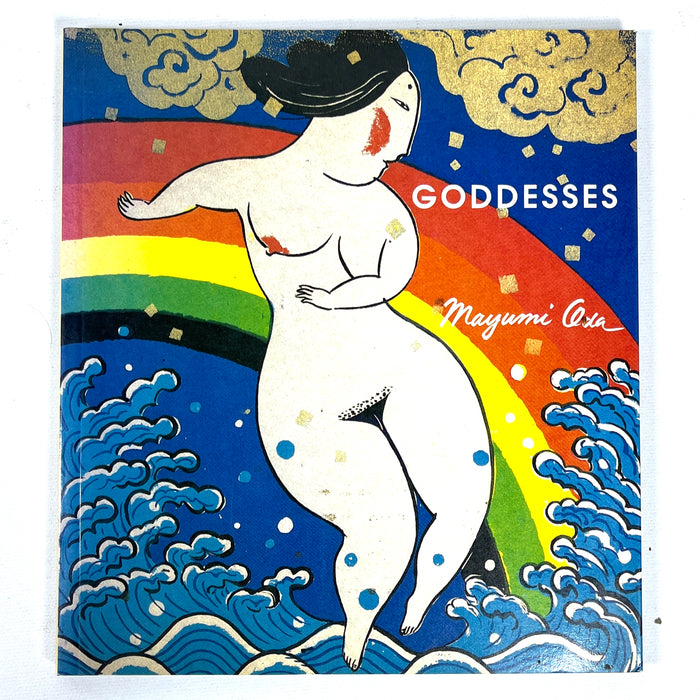 Goddesses, Mayumi Oda, Volcano Press / Kazan Books, Signed Expanded Ed., 1988, Very Good softcover.