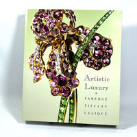 Artistic Luxury: Faberge, Tiffany, Lalique, Art Nouveau, 2008, Near Fine softcover