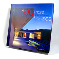 100 More of the World’s Best Houses, Robyn Beaver, 2005, third volume, NF HC & DJ