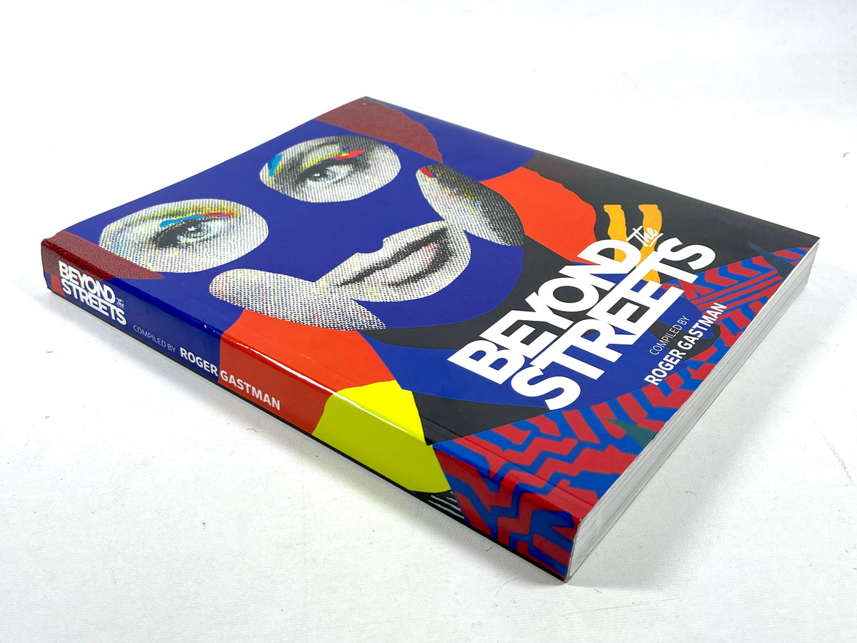 Beyond the Streets, Roger Gastman, R Rock Enterprises, 1st Ed, 2018, Near Fine softcover