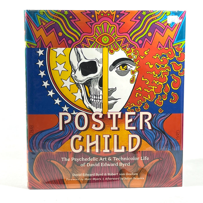 Poster Child: Psychedelic Art & Technicolor Life of David Edward Byrd, 2023, New HC w/DJ