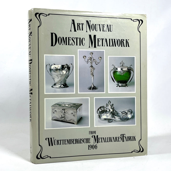 Art Nouveau: Württembergische Metallwarenfabrik 1906, Graham Dry, NF HC & DJ