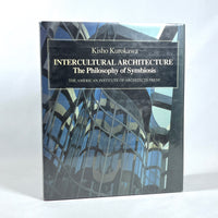 Intercultural Architecture: The Philosophy of Symbiosis, Kisho Kurokawa, NF HC & DJ