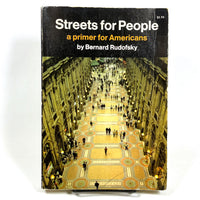 Streets for People: A Primer for Americans, Bernard Rudofsky, 1969, VG SC