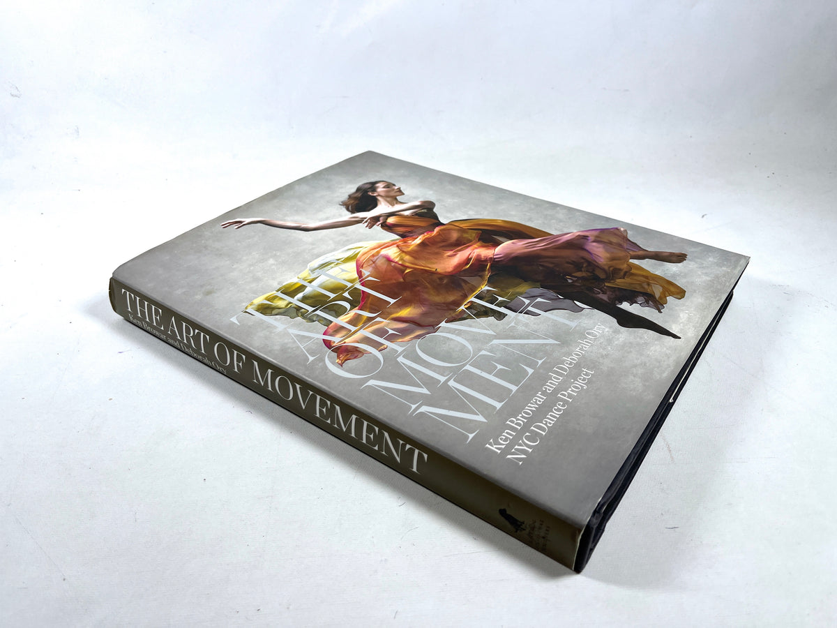 The Art of Movement: Ken Browar & Deborah Ory NYC Dance Project, 2016, VG HC w/DJ