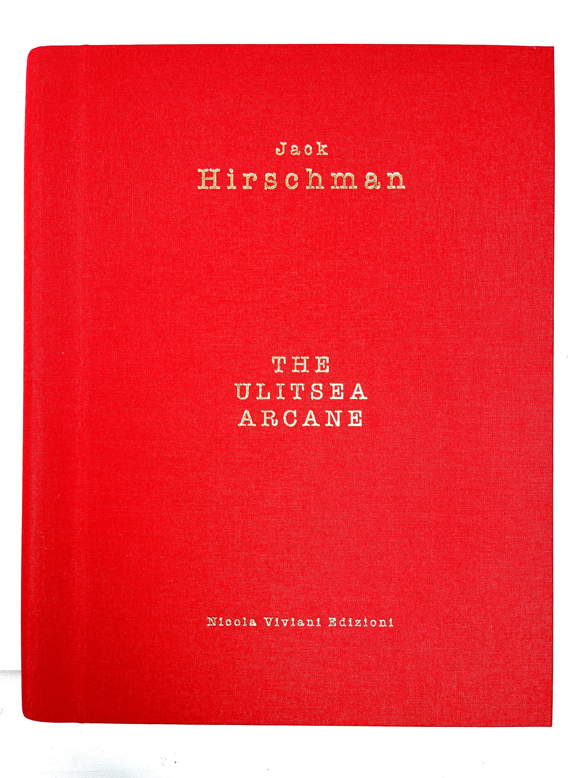 Jack Hirschman, The Ulitsea Arcane, Nicola Viviani 2012, NF SIGNED, org box #15/45