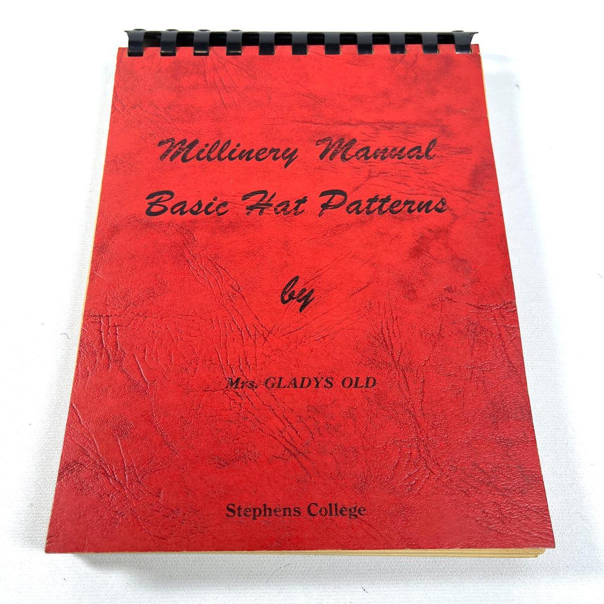 Millinery Manual: Basic Hat Patterns, Stephens College, 1953, RARE, Very Good+ comb bound