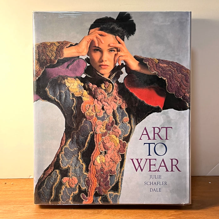 Art To Wear, Julie Schafler Dale, 1986, HC, F