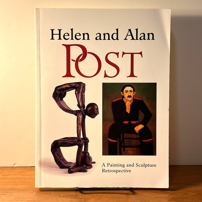 Helen and Alan Post: A Painting and Sculpture Retrospective, SIGNED, 2002, NF