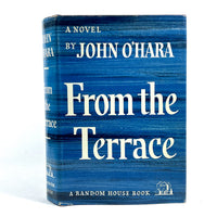 John O'Hara, From the Terrace, Random House, 1st Printing, 1958, Very Good HC w/DJ