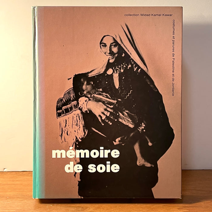 Memoire de Soie: Costumes et Parures de Palestine et de Jordanie, EDIFRA, 1988, HC, VG.