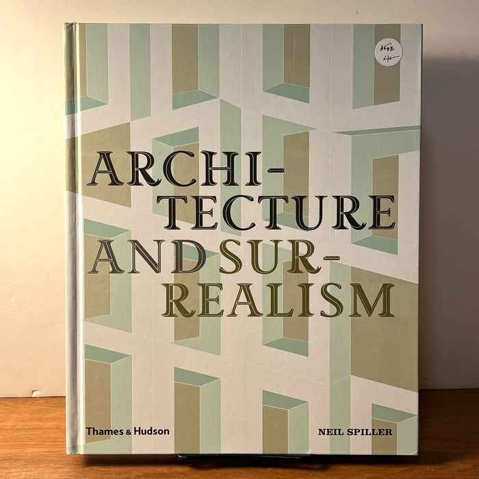 Architecture And Surrealism, Neil Spiller, 2016, HC, As New