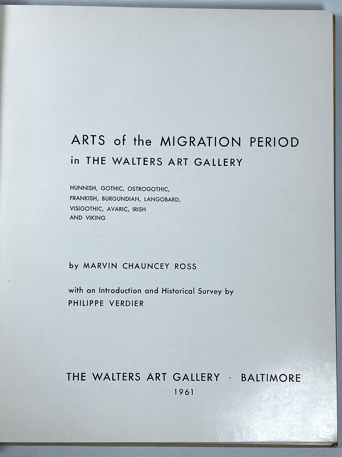 Arts of the Migration Period, The Walters Art Gallery, 1961, Very Good hardcover.