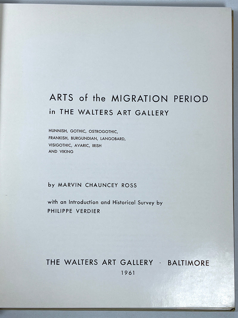 Arts of the Migration Period, The Walters Art Gallery, 1961, Very Good hardcover.