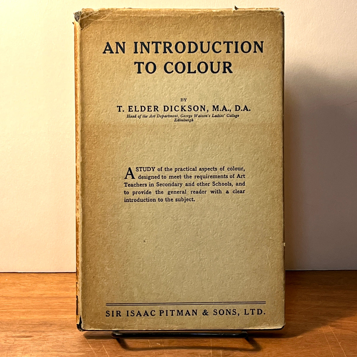 An Introduction to Colour, T. Elder Dickson, 1932, HC, VG.