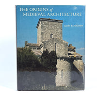 The Origins of Medieval Architecture: Building in Europe, A.D. 600-900, Charles B. McClendon, Fine HC, Near Fine DJ