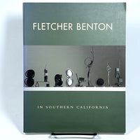 Fletcher Benton: In Southern California, Tasende Gallery, 2005, Near Fine SC