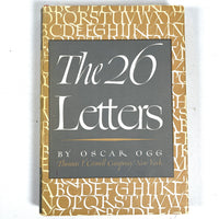 Oscar Ogg, The 26 Letters, Thomas Y. Crowell 1962, Fine hardcover