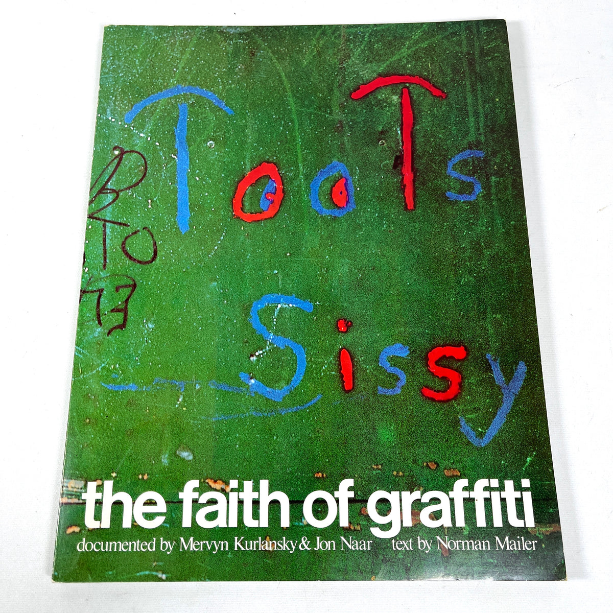 The Faith of Graffiti, Mervyn Kurlansky & Jon Naar, First Printing, 1974, Very Good softcover