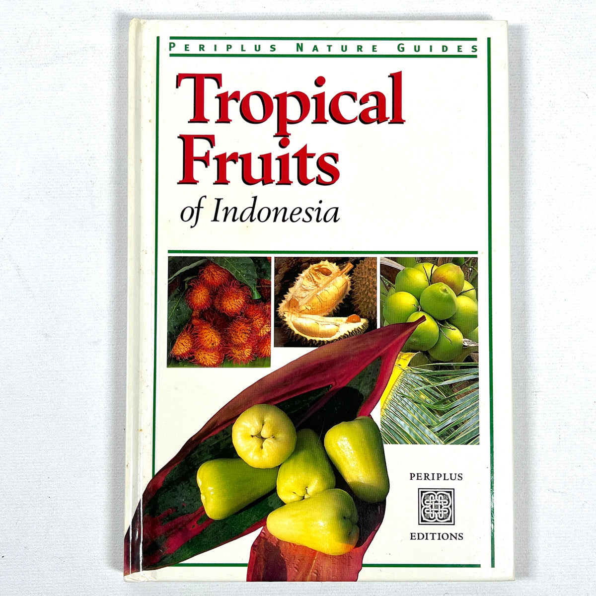 Tropical Fruits of Indonesia, Periplus Nature Guides, 1996, Near Fine hardcover