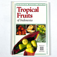 Tropical Fruits of Indonesia, Periplus Nature Guides, 1996, Near Fine hardcover