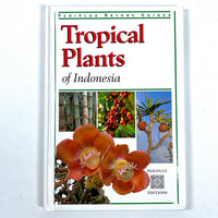 Tropical Plants of Indonesia, Periplus Nature Guides, Periplus Editions, 1998, Near Fine HC
