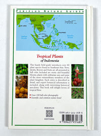 Tropical Plants of Indonesia, Periplus Nature Guides, Periplus Editions, 1998, Near Fine HC