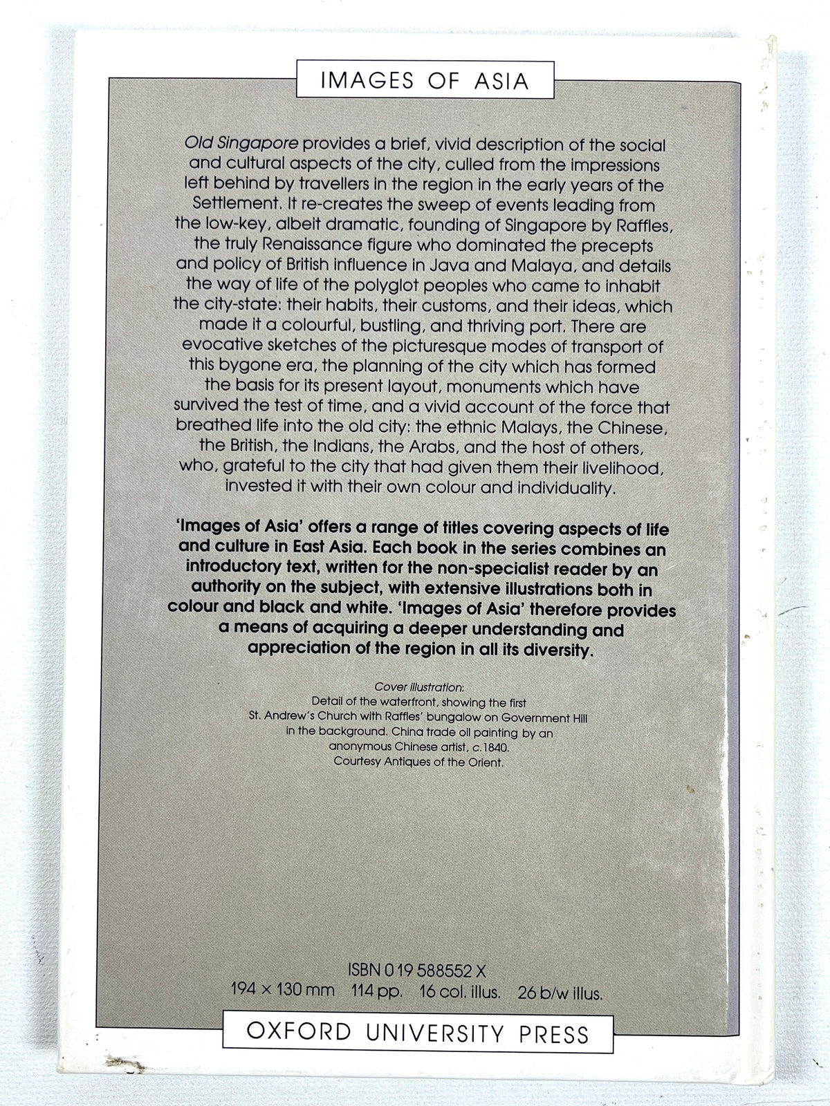 Old Singapore, Images of Asia, Oxford University Press, 1992, Near Fine hardcover