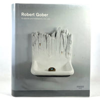 Robert Gober: Sculptures and Installations 1979-2007, 1st Ed, 2007, Near Fine HC w/DJ