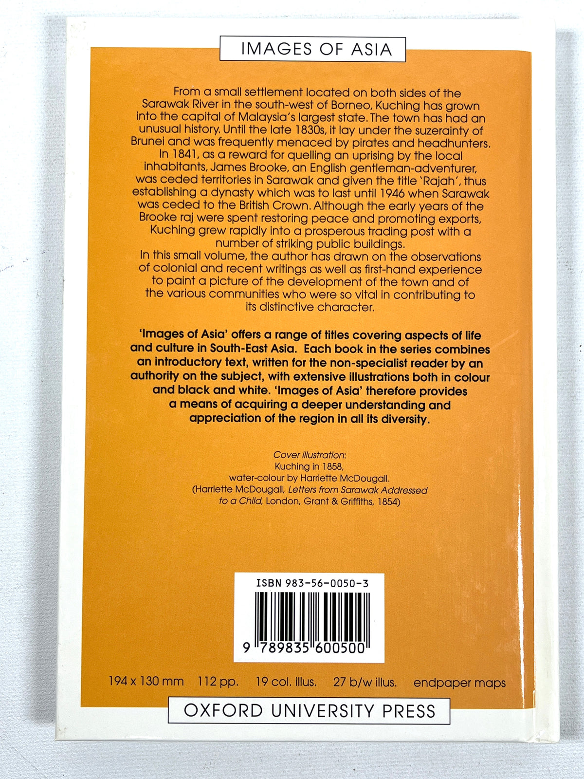 Old Kuching, Images of Asia, Oxford University Press, 1998, Near Fine hardcover
