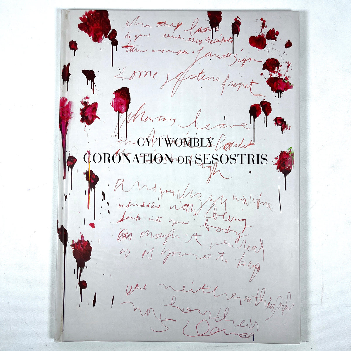 Cy Twombly: Coronation of Sesostris, Gagosian Gallery, 2000, Near Fine hardcover