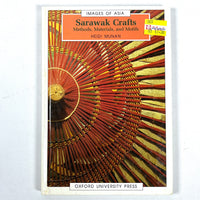 Sarawak Crafts: Methods, Materials, and Motifs; Images of Asia, 1994, Near Fine hardcover