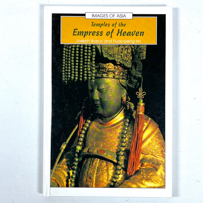 Temples of the Empress of Heaven, Images of Asia, 1999, Near Fine hardcover