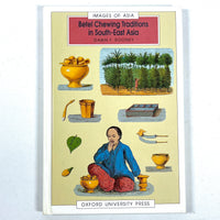 Betel Chewing Traditions in South-East Asia, Images of Asia, 1993, Near Fine hardcover