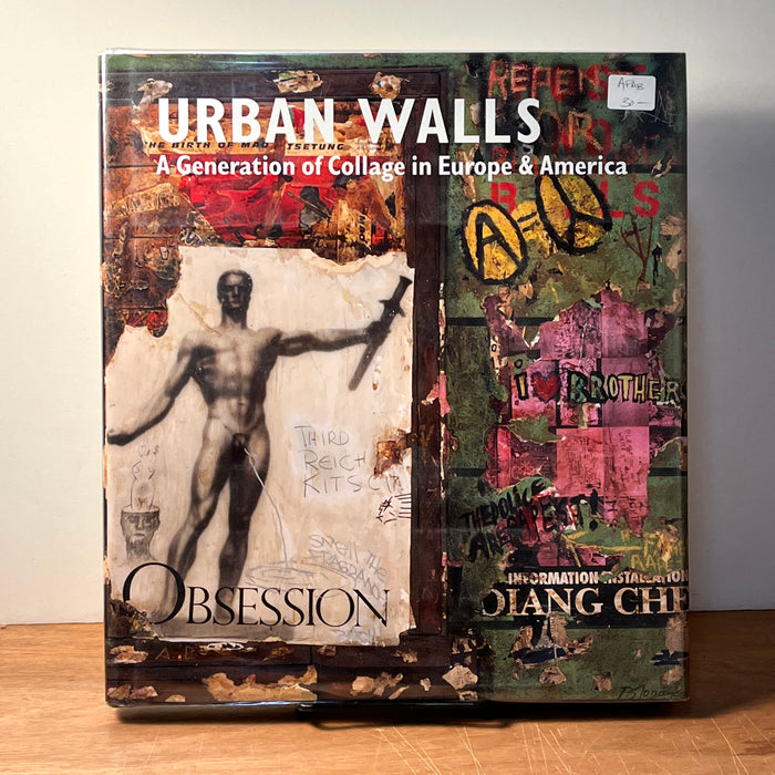 Urban Walls: A Generation of Collage in Europe & America, 2008, Fine w/NF DJ